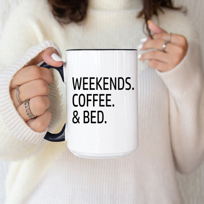 Weekends, Coffee & Bed.